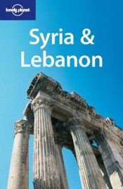 book cover of Syria & Lebanon (Multi Country Guide) by Lonely Planet