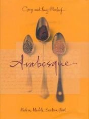 book cover of Arabesque : modern Middle Eastern food by Greg Malouf