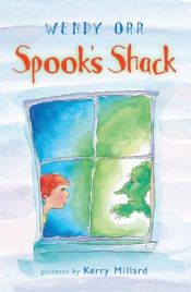 book cover of Spook's Shack by Wendy Orr