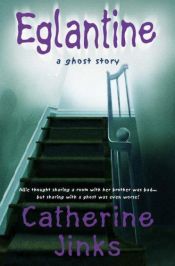 book cover of Eglantine by Catherine Jinks