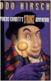 book cover of Pincus Corbett's Strange Adventure by Odo Hirsch