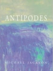 book cover of Antipodes by Michael Jackson