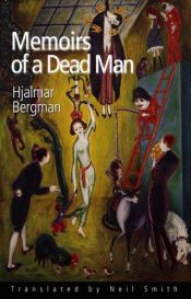 book cover of Memoirs of a Dead Man (Series B: English Translations of Works of Scandinavian Literature) by Бергман, Яльмар