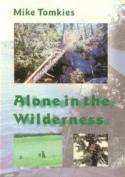 book cover of Alone in the Wilderness by Mike Tomkies