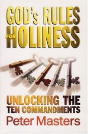 book cover of God's rules for holiness by Peter Masters