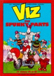 book cover of VIZ : the spunky parts of issues 32 to 37 by Chris Donald