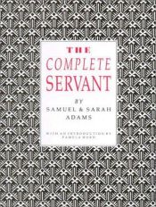 book cover of The Complete Servant by Samuel Adams