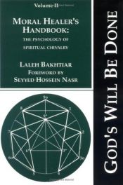 book cover of Moral Healer's Handbook: The Psychology of Spiritual Chivalry - Volume II by Laleh Bakhtiar