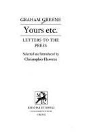 book cover of Yours Etc: Letters to the Press by 格雷厄姆·格林