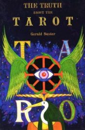 book cover of The Truth About the Tarot: A Manual of Practice and Theory by Gerald Suster