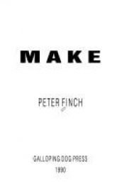 book cover of Make by Peter Finch