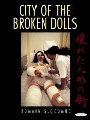 book cover of City of the Broken Dolls by Romain Slocombe