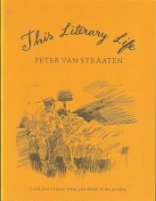 book cover of This Literary Life by Peter van Straaten