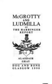 book cover of McGrotty and Ludmilla by Alasdair Gray