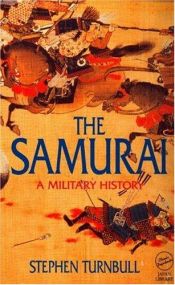 book cover of The Samurai: A Military History by Stephen Turnbull