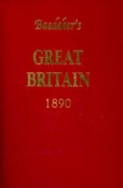 book cover of Baedekers Great Britain, 1890 (Baedeker's Great Britain) by Karl Baedeker