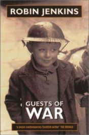 book cover of Guests of War by Robin Jenkins