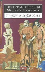 book cover of The Dedalus Book of Medieval Literature: The Grin of the Gargoyle (Medieval Literature) by Brian Murdoch