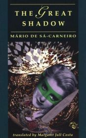 book cover of The Great Shadow and Other Stories (Empire of the Senses) by Mario De Sa-Carneiro