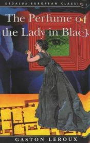 book cover of Le Parfum de la dame en noir by Gaston Leroux