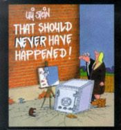 book cover of That Should Never Have Happened by Uli Stein