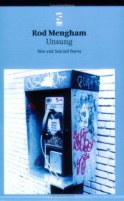 book cover of Unsung: New and Selected Poems (Salt Modern Poets S.) by Rod Mengham