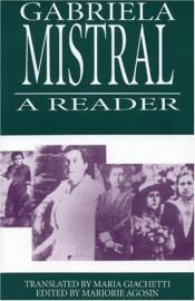 book cover of Gabriela Mistral: A Reader (Secret Weavers Series) by Isabel Allendeová