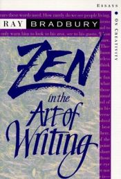 book cover of Zen in the Art of Writing by Ρέι Μπράντμπερι