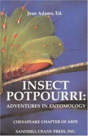 book cover of Insect Potpourri: Adventures in Entomology by Jean R. Adams