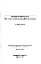 book cover of After the Earth Summit: The Future of Environmental Governance (Worldwatch Paper 107) by Hilary F. French