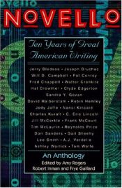 book cover of Novello: 10 Years of Great American Writing: An Anthology by Frye Gaillard