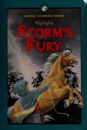 book cover of Storm's Fury And Other Horse Stories by Highlights for Children, Inc.