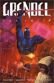 book cover of Grendel: War Child by Matt Wagner