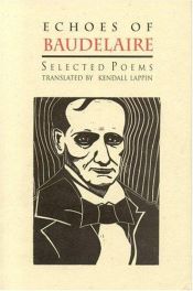 book cover of Echoes of Baudelaire : Selected Poems by שארל בודלר