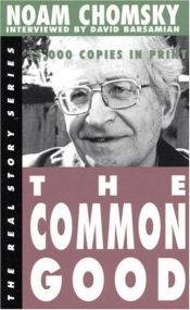 book cover of The common good by Noam Avram Chomsky