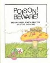 book cover of Poison! Beware!: Be an Expert Poison Spotter (Lighter Look Book) by Steve Skidmore