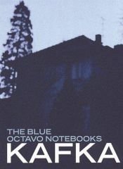 book cover of The Blue Octavo Notebooks by Francs Kafka