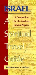 book cover of Israel--a spiritual travel guide : a companion for the modern Jewish pilgrim by Lawrence A. Hoffman