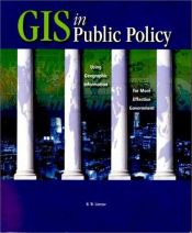 book cover of GIS in Public Policy: Using Geographic Information for More Effective Government by R. W. Greene