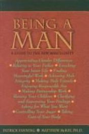 book cover of Being a Man: A Guide to the New Masculinity by Matthew McKay