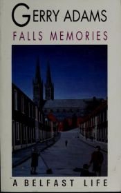 book cover of Falls Memories: A Belfast Life by Gerry Adams