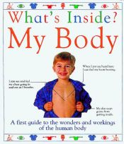 book cover of What's Inside My Body (What's Inside Series) by Angela Royston