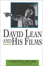 book cover of David Lean and his films by Alain Silver