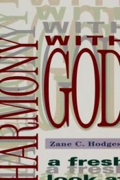 book cover of Harmony with God: A fresh look at repentance by Zane C. Hodges