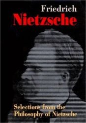 book cover of Selections from the Philosophy of Nietzsche by Frydrichas Nyčė