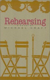 book cover of Rehearsing by Michael Craft