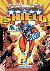 book cover of America's 1st Patriotic Comic Book Hero The Shield (The Red Circle Series) by Various