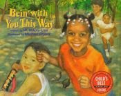 book cover of Bein' with you this way by W. Nikola-Lisa