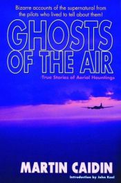 book cover of Ghosts of the Air by Martin Caidin