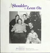 book cover of A Shoulder to Lean On by Bill Hanson